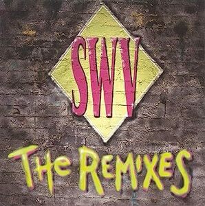 The Remixes SWV 輸入盤CD