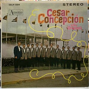 CESAR CONCEPCION／Y SU ORQUESTA 【中古LPレコード】 セザール・コンセプシオン US盤 プエルトリコ ANSONIA SALP 1304