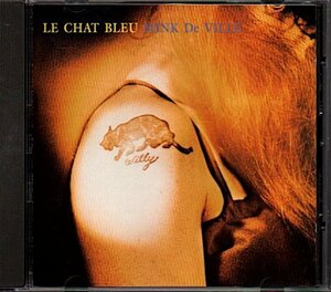 ミンク・デヴィル/Mink DeVille「Le Chat Bleu」Mink De Ville