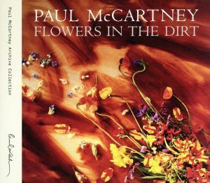 【輸入盤】Ｆｌｏｗｅｒｓ　Ｉｎ　Ｔｈｅ　Ｄｉｒｔ（２ＣＤ）（Ｓｐｅｃｉａｌ　Ｅｄｉｔｉｏｎ）／ポール・マッカートニー