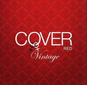 ＣＯＶＥＲ　ＲＥＤ　女が男を歌うとき　３～ＶＩＮＴＡＧＥ～／（オムニバス）,シェネル,ＭＩＮＭＩ,安藤裕子,広瀬香美,岩崎宏美　ｗｉｔ