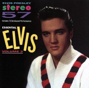 【輸入盤】Ｓｔｅｒｅｏ　’５７：　Ｅｓｓｅｎｔｉａｌ　Ｅｌｖｉｓ　Ｖｏｌ　２／エルヴィス・プレスリー