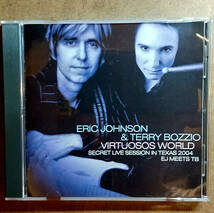 ERIC JOHNSON & TERRY BOZZIO「VIRTUOSOS WORLD」_画像1