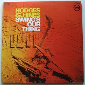 ◆ JOHNNY HODGES & EARL HINES / Swing's Our Thing ◆ Verve V6-8732 (MGM:dg) ◆