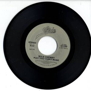 Wild Cherry 「Play That Funky Music/ Hot To Trot」　米国EPIC盤EPレコード