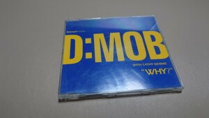 D-MOB with Cathy Dennis CD Why シングル　輸入盤
