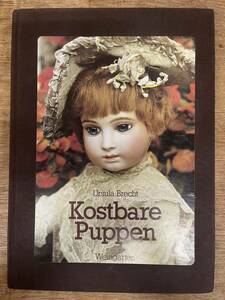 ■洋書ブリューやスタイナーなどのドールを多数掲載■Kostbare Puppen Ursula Brecht■アンティークドール人形写真集■状態良好■