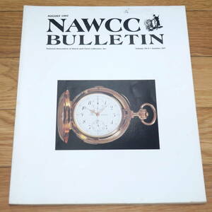 アメリカ NAWCC BULLETIN 古典時計協会 1997年8月 No.309 National Association of Watch and Clock Collectors 腕時計 懐中時計 クロック