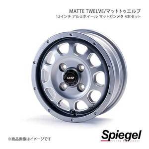 Spiegel シュピーゲル MATTE TWELVE (マットトゥエルブ) 12インチ アルミホイール マットガンメタ 4本セット 4.0J 4-100 TMT12GQ-01