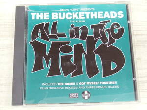 CD / All in the Mind / Bucketheads /『D25』/ 中古＊ケース破損