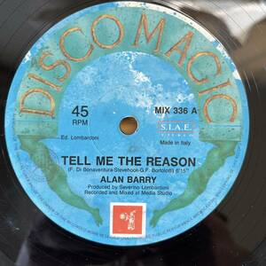 イタリア盤　12“ Alan Barry Tell Me The Reason MIX 336