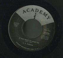 レア！USプレス7インチ J. T. Parker / If You Want To Hold On【Academy 116】ノーザン・ソウル Soul 7inch Tony Luis Chuck Willis_画像1