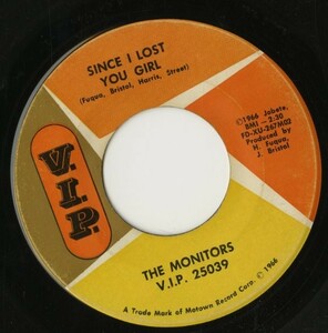 66年 USオリジナル45s The Monitors - Since I Lost You Girl / Don't Put Off Till Tomorrow What You Can Do Today [V.I.P.-25039] SOUL