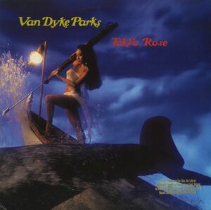 89年 USオリジナル Van Dyke Parks - Tokyo Rose [Warner Bros. Records 1-25968] 喜多嶋修 飯島真理 参加 Symphonic Rock 美品 LP