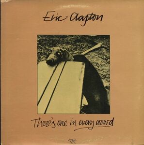 USオリジナルLP！Eric Clapton / There's One In Every Crowd 75年【RSO / SO 4806】エリック・クラプトン 安息の地を求め レゲエて