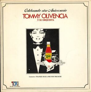 USオリジLP！Tommy Olivencia Y Su Orquesta Cantantes / Celebrando Otro Aniversario 84年【Top Hits TH-AMF 2296】 Frankie Ruiz ラテン