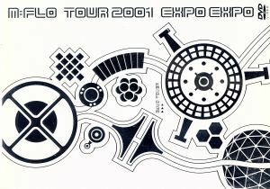 ｍ－ｆｌｏ　ｔｏｕｒ　２００１“ＥＸＰＯ　ＥＸＰＯ”／ｍ－ｆｌｏ