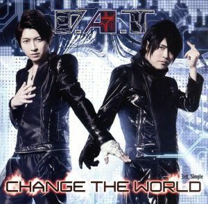 ＣＨＡＮＧＥ　ＴＨＥ　ＷＯＲＬＤ（ＤＶＤ付）／Ｄ．Ａ．Ｔ