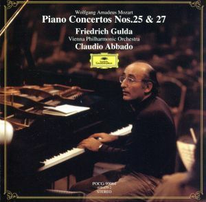 モーツァルト：ピアノ協奏曲第２５番／同第２７番／フリードリヒ・グルダ