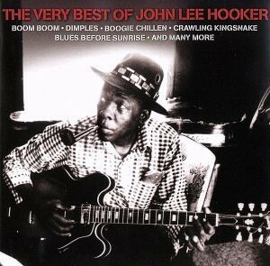 【輸入盤】Ｖｅｒｙ　Ｂｅｓｔ　ｏｆ　Ｊｏｈｎ　Ｌｅｅ　Ｈｏｏｋｅｒ，　ｔｈｅ／ジョン・リー・フッカー