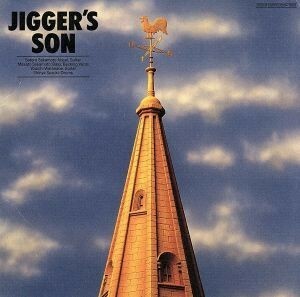 ＪＩＧＧＥＲ’Ｓ　ＳＯＮ／ＪＩＧＧＥＲ’Ｓ　ＳＯＮ