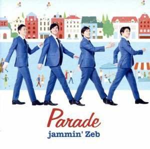 ＰＡＲＡＤＥ／ｊａｍｍｉｎ’Ｚｅｂ