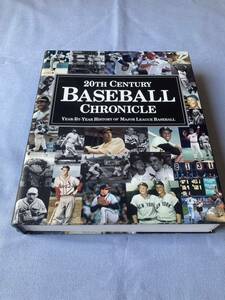 【MLB】597　中古アメリカ野球本『20TH CENTURY BASEBALL CHRONICLE』発行年：1999年　ページ数：640