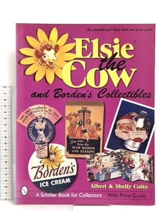 洋書 Elsie the Cow and Borden's Collectibles coito&coito Schiffer