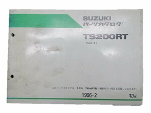 TS200RT パーツリスト 1版 スズキ 正規 中古 バイク 整備書 SH12A整備に役立ちます 車検 パーツカタログ 整備書