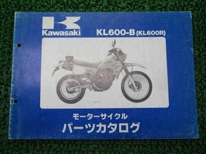 KL600R パーツリスト カワサキ 正規 中古 バイク 整備書 KL600-B1 KL600A-011201～ 整備に Hw 車検 パーツカタログ 整備書