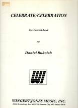 吹奏楽楽譜/ダニエル・バクヴィッチ:セレブレイト セレブレイション/試聴可/Daniel Bukvich:Celebrate, Celebration_画像1