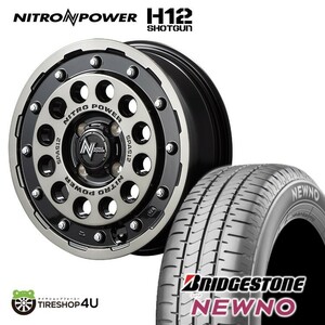 4本セット NITRO POWER H12 SHOTGUN 14x4.5J 4/100 +45 ブラッククリア BRIDGESTONE NEWNO 155/65R14 軽自動車 低燃費タイヤ