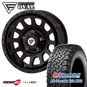 4本セット デルタフォース オーバル OVAL 16x6.0J 5/139.7 -5 MB BFグッドリッチ オールテレーン KO2 235/70R16 WL ジムニーシエラ JB74