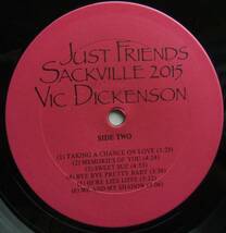 ◆ VIC DICKENSON / Just Friends ◆ Sackville 2015 (Canada) ◆_画像4