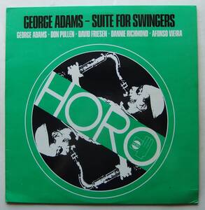 ◆ GEORGE ADAMS - DON PULLEN / Suite For Swingers ◆ Horo HZ 03 (Italy) ◆