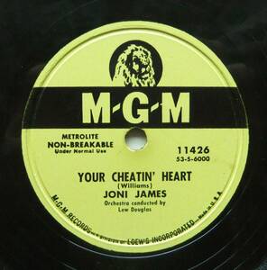 ◆ JONI JAMES / Your Cheatin' Heart / I’ll Be Waiting For You ◆ MGM 11426 (78rpm SP) ◆