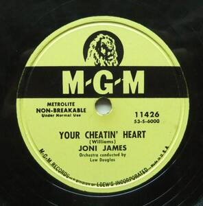 * JONI JAMES / Your Cheatin' Heart / I*ll Be Waiting For You * MGM 11426 (78rpm SP) *