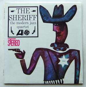 ◆ MODERN JAZZ QUARTET / The Sheriff ◆ Atlantic SD 1414 ◆ W