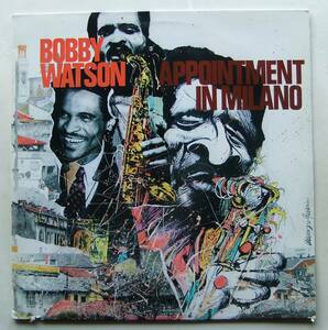◆ BOBBY WATSON / Appointment In Milano ◆ Red VPA 184 (Italy) ◆