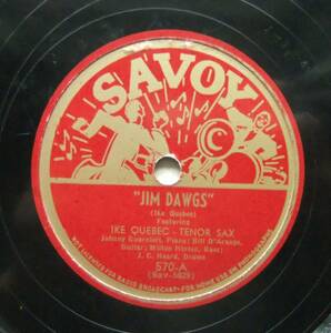 ◆ IKE QUEBEC / Jim Dawgs / I Q Blues ◆ Savoy 570 (78rpm SP) ◆