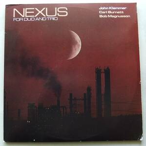 ◆ JOHN KLEMMER - CARL BURNETT - BOB MAGNUSSON (2LP) / Nexus For Duo and Trio ◆ Novus AN2 3500 ◆ V