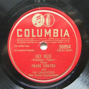 ◆ FRANK SINATRA / Lily Belle / Don't Forget Tonight Tomorrow ◆ Columbia 36854 (78rpm SP) ◆ V