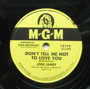 * JONI JAMES / Don't Tell Me Not To Love You / Somewhere Someone Is Lonely * MGM 12175 (78rpm SP) *