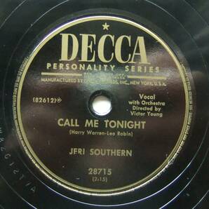 ◆ JERI SOUTHERN / Call Me Tonight / I Saw You Again ◆ Decca 28715 (78rpm SP) ◆の画像2