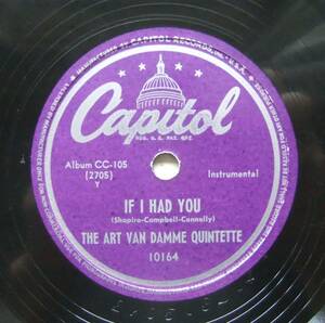 ◆ ART VAN DAMME Quintet / If I Had You / I’ve Got You Under My Skin ◆ Capitol 10164 (78rpm SP) ◆