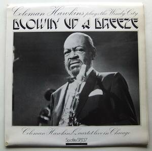 ◆ COLEMAN HAWKINS / Blowin' Up A Breeze ◆ Spotlite SPJ137 ◆ V