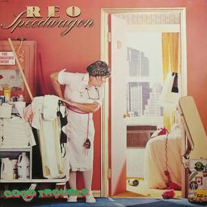 LP盤 REO スピードワゴン(REO Speedwagon)　Good Trouble