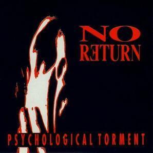 No Return ノー・リターン Psychological Torment スラッシュメタル デスメタル デスラッシュ