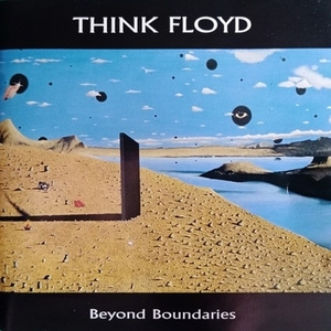 希少！ Think Floyd シンク・フロイド Beyond Boundaries Pink Floyd ピンク・フロイド