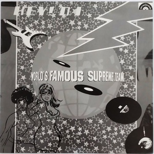 【12インチ】HEY! D.J. WORLD'S FAMOUS SUPREME TEAM / 80s Dance Soul Funk Disco ダンス ディスコ ソウル ファンク マルコムマクラーレン